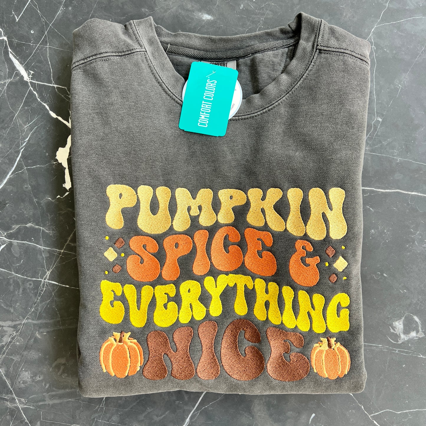 Pumpkin Spice & Everything Nice Embroidery Crewneck